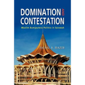 Domination and Contestation: Muslim Bumiputera Politics in Sarawak