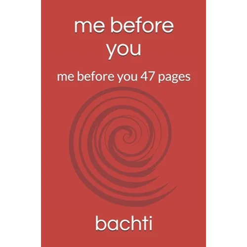 me before you: me before you 47 pages