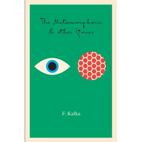 The Metamorphosis: And Other Stories