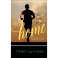 On The Way Home: An honest look into the heart of grief