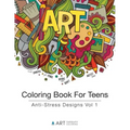 Coloring Book For Teens: Anti-Stress Designs Vol 1