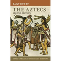Daily Life of the Aztecs