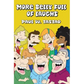More Belly Full of Laughs