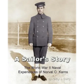 A Sailor's Story: The World War II Naval Experiences of Norval C. Karns