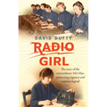 Radio Girl: The Story of the Extraordinary Mrs Mac, Pioneering Engineer and Wartime Legend