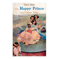 The Happy Prince and Other Tales