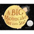 A Big Mooncake for Little Star (Caldecott Honor Book)