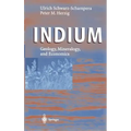 Indium: Geology, Mineralogy, and Economics