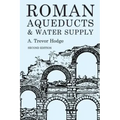 Roman Aqueducts and Water Supply