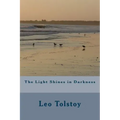 The Light Shines in Darkness