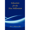 Education for the New Millennium