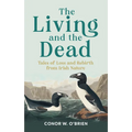 The Living and the Dead: Tales of Extinction and Rebirth from Irish Nature