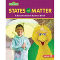 States of Matter: A Sesame Street (R) Science Book