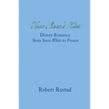 True Love's Kiss: Disney Romance from Snow White to Frozen