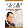 Sherlock Holmes - Murder at the Savoy and Other Stories