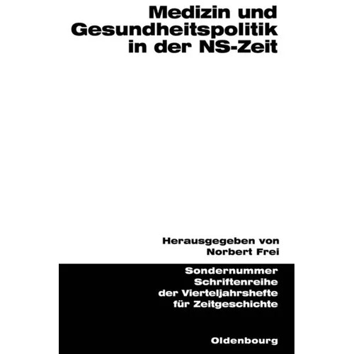 Medizin Und Gesundheitspolitik in Der Ns-Zeit