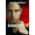 Someone To Hold Me