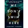 We Don't Swim Here
