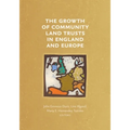 The Growth of Community Land Trusts in England and Europe