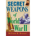 Secret Weapons of World War II