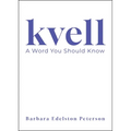 Kvell: A Word You Should Know