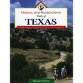 Hiking and Backpacking Trails of Texas: Walking, Hiking, and Biking Trails for All Ages and Abilities