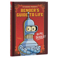 Futurama Presents: Bender's Guide to Life: By Me, Bender!
