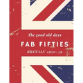 The good old days, Fab Fifties, Britain 1950-59: Extra Large, colour print memory book for dementia/alzheimer's patients