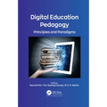 Digital Education Pedagogy: Principles and Paradigms