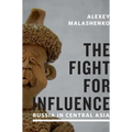 The Fight for Influence: Russia in Central Asia