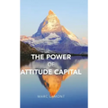 The Power of Attitude Capital