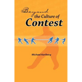Beyond the Culture of Contest
