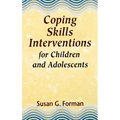 Coping Skills Interventions for Children and Adolescents