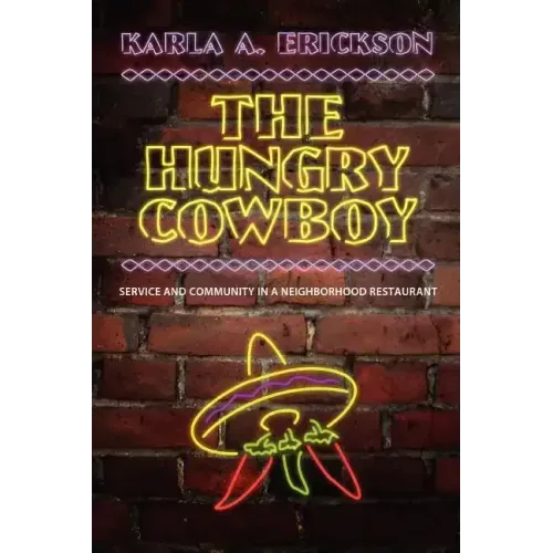 The Hungry Cowboy: Service and Community in a Neighborhood Restaurant