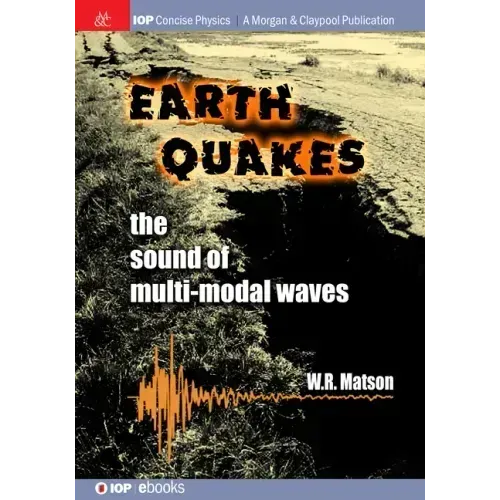 Earthquakes: The Sound of Multi-modal Waves