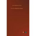 7 to 12 a Detective Story