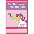 Ava The Unicorn Finds Her Horn