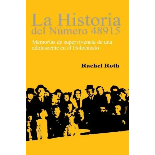 La historia del numero 48915: Memorias de supervivencia de una adolescente en el Holocaust