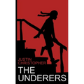 The Underers: A Spooky Novel For Kids