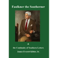Faulkner the Southerner and the Continuity of Southern Letters