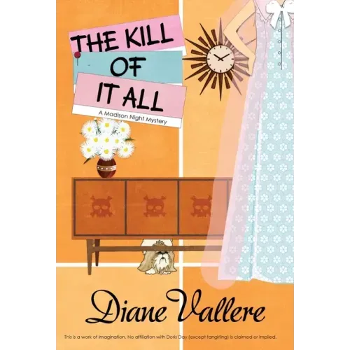 The Kill of It All: A Madison Night Mystery