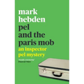 Pel and the Paris Mob
