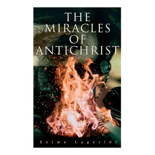 The Miracles of Antichrist