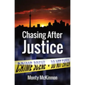 Chasing After Justice