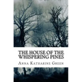 The House of the Whispering Pines