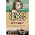 Nobody's Children: The Recollections of a Nurse in India in the Last Years of the British Raj