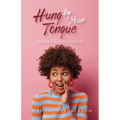 Hung by Your Tongue: Words Have Power