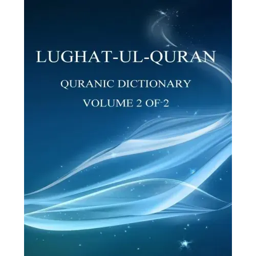 Lughat-ul-Quran 2: Volume 2 of 2