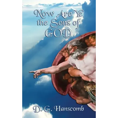 Now Are Ye the Sons of God