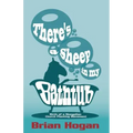 There's a Sheep in My Bathtub: Tenth Anniversary Edition